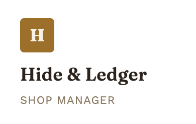 Your Shop Manager- Hide and Ledger, Makers Edition